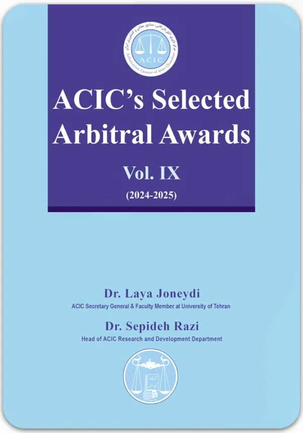 ACIC'S Selected Arbitral Awards IX