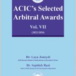ACIC'S Selected Arbitral Awards VII