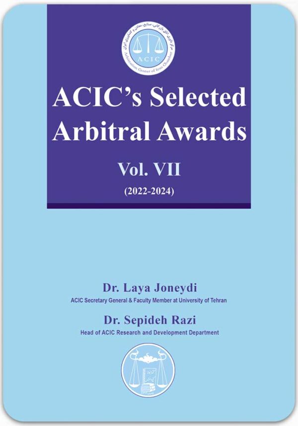 ACIC'S Selected Arbitral Awards VII